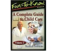 Fun to Know: Complete Guide to Child Care Volume 2