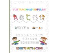 FUN TRACING ADVENTURES!: ABC Letters & Numbers 1-10 Tracing Workbook for Preschool & Kindergarten | Ages 3-5