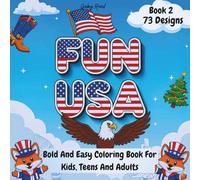 Fun USA 2: Bold And Easy Coloring Book For Kids, Teens And Adults With Fun Landscapes, USA Symbols And Easy-to-Color Designs For Stress Relief (Cozy Explorer Series)