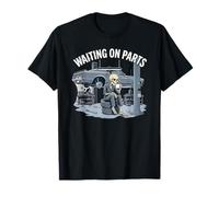 Fun Waiting On Parts Mecánico Esqueleto Coche Garaje Life Camiseta