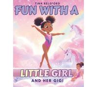 Fun with A Little Girl and Her GIGI