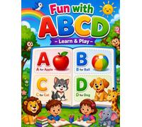 Fun with ABCD - Learn & Play: A Fun and Easy Way for Kids to Learn A to Z Alphabets with Pictures and Simple Words