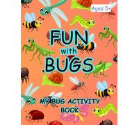 Fun with Bugs: My Bug Activity Book