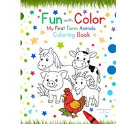 Fun with Color: My First Farm Animals Coloring Book
