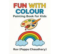 Fun with Colour: Painting Book for Kids