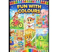 "Fun With Colours : Colouring Book for age +4."