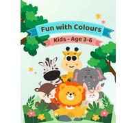Fun with Colours: My First A to Z colouring book