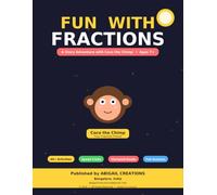 Fun With Fractions: A Story Adventure with Coco the Chimp (Ages 7+) (Coco the Chimp Math Adventures)
