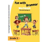 Fun With Grammar - Grade 3: Exercises and Activities to Improve Grammar and Punctuation!