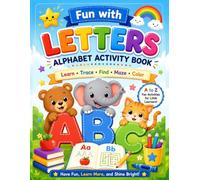 Fun with Letters: Alphabet Activity Book for Kids Ages: Letter Tracing, Alphabet Recognition, Mazes, Coloring, and Preschool Learning Activities (Alphabet Tracing Workbook)