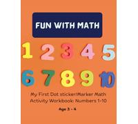 Fun With Math: My First Dot Marker/Sticker Math Activity Workbook: Numbers 1-10 (Early Learning Library)
