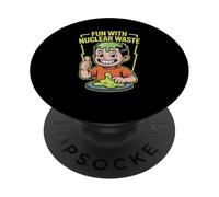 Fun With Nuclear Waste Funniest Dark Humor Radioactive PopSockets PopGrip Adhesivo