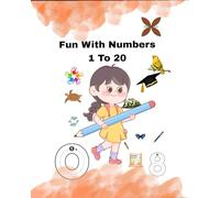 Fun with Numbers 1 to 20: A Preschool Adventure in Counting, Tracing, and Mazes