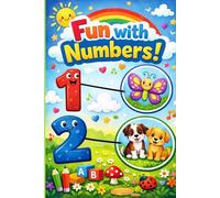 Fun with numbers!: Early Math Workbook for Kids Ages 2-4 - Match Numbers 1-5, Count and Draw Lines