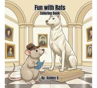 Fun with Rats Coloring Book: 60 Playful pages of Mischief