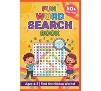 Fun Word Search Book: Find the Hidden Words! 50+ Themed Puzzles for Kids Ages 4-8 with Solutions (Kids Activity Series)