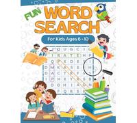 Fun Word Search For Kids Ages 6-10: Educational Puzzles Activity Book With Coloring Pages And Cute Themes