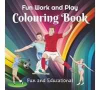 Fun Work and Play Colouring Book: Illustrations for children to colour in (Children's Colouring Books)