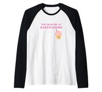 Fun You Had Me at Baked Goods Cupcake Dessert Camiseta Manga Raglan