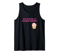 Fun You Had Me at Baked Goods Cupcake Dessert Camiseta sin Mangas