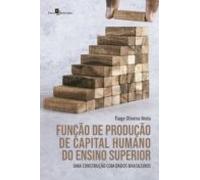 Função De Produção De Capital Humano Do Ensino Superior (ebook)