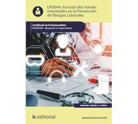 Función del mando intermedio en la Prevención de Riesgos Laborales. HOTA0308 - Recepción en alojamientos