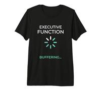 Función Ejecutiva Buffering Humor Neuropicante Camiseta Premium