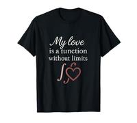Función Sin Límites Matemáticas e Ingeniería Amor Diseño Camiseta