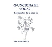 ¿FUNCIONA EL YOGA?: Respuestas de la Ciencia