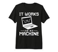 Funciona en mi máquina no lo cambies Camiseta Premium