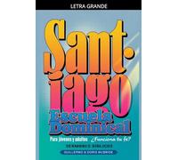 ¿Funciona tu Fe? Santiago: Escuela Dominical: 67 (Clase Bíblica Dominical Para Jóvenes Y Adultos)