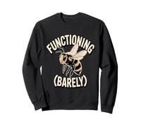 Funcional Apenas Abeja Humor Agotado Divertido Sudadera