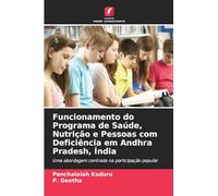Funcionamento do Programa de Saúde, Nutrição e Pessoas com Deficiência em Andhra Pradesh, Índia: Uma abordagem centrada na participação popular