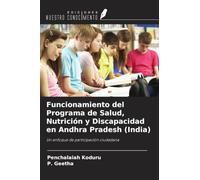 Funcionamiento del Programa de Salud, Nutrición y Discapacidad en Andhra Pradesh (India): Un enfoque de participación ciudadana