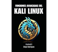 FUNCIONES AVANZADAS DEL KALI LINUX (KALI LINUX EXTREME España)