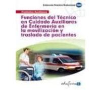 Funciones del técnico en cuidados auxiliares de enfermería en la movilización y traslado de pacientes