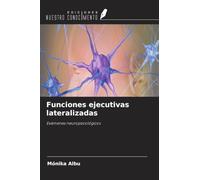 Funciones ejecutivas lateralizadas: Exámenes neuropsicológicos