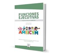 Funciones Ejecutivas. Programa AMEICYM 1. Manual del maestro + tarjetas