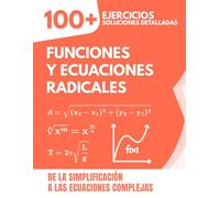 Funciones y Ecuaciones Radicales: 100+ Ejercicios con Soluciones Detalladas | De la Simplificación a las Ecuaciones Complejas