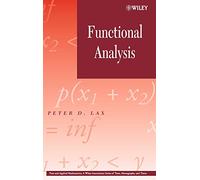 Functional Analysis: 55 (Pure and Applied Mathematics: A Wiley Series of Texts, Monographs and Tracts)
