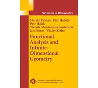 Functional Analysis and Infinite-Dimensional Geometry: 8 (CMS Books in Mathematics)