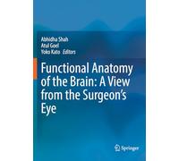 Functional Anatomy of the Brain: A View from the Surgeon's Eye