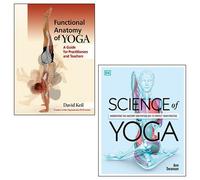 Functional Anatomy of Yoga By Ann Swanson, Science Of Yoga [Flexibound] By David Keil 2 Books Collection Set