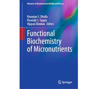 Functional Biochemistry of Micronutrients: 35 (Advances in Biochemistry in Health and Disease, 35)