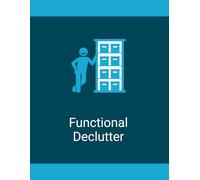 Functional Declutter: Room-by-Room Home Organization Tracker to Improve Function and Simplify Daily Living