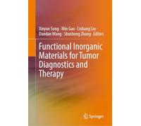 Functional Inorganic Materials for Tumor Diagnostics and Therapy