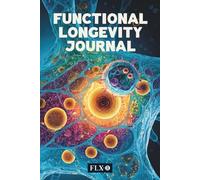 FUNCTIONAL LONGEVITY JOURNAL: (English Edition)