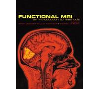 Functional Magnetic Resonance Imaging: An Introduction to Methods