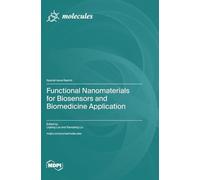Functional Nanomaterials for Biosensors and Biomedicine Application