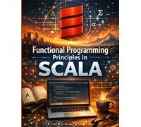 Functional Programming Principles in Scala (All about tech and programming for beginners and professionals)